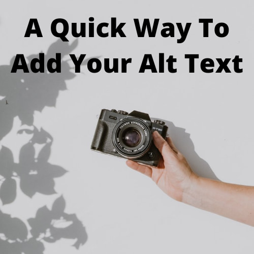 A Quick Way To Add Your Alt Text