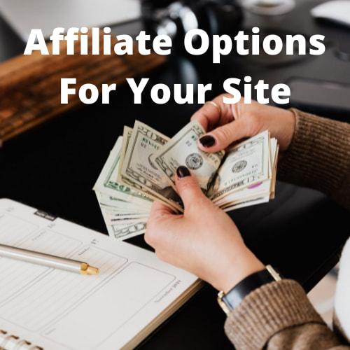 Affiliate Options For Your Site