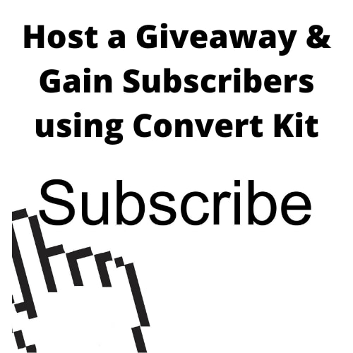 Host a Giveaway & Gain Subscribers using Convert Kit