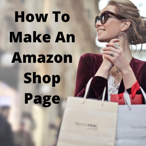 How To Make An Amazon Shop Page