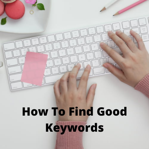 How To Find Good Keywords