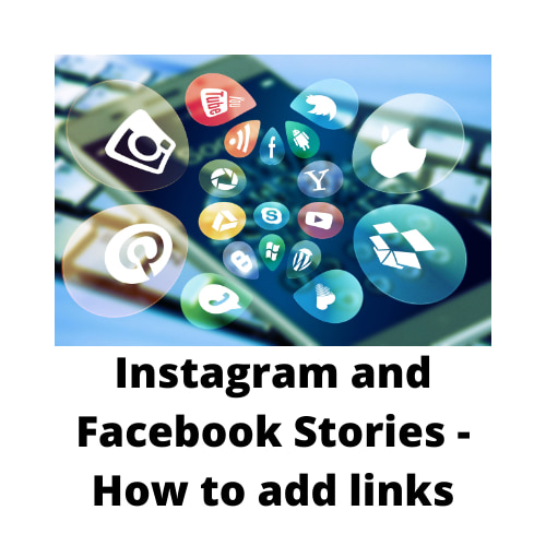 Instagram and Facebook Stories - How to add links