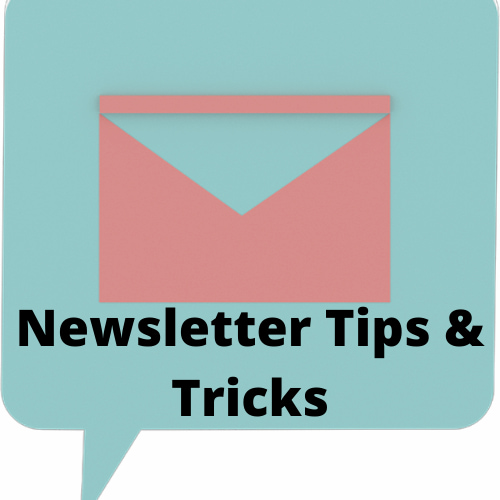 Newsletter Tips and Tricks