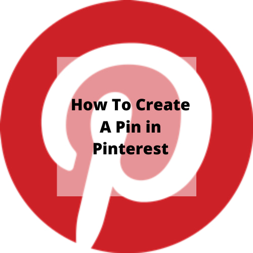 how to create a pin in pinterest
