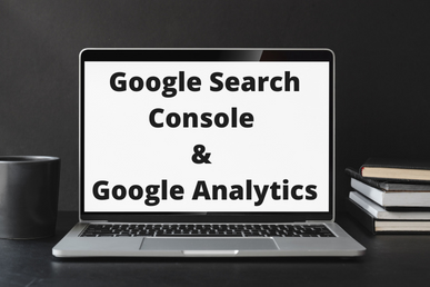 Google Search Console & Google Analytics