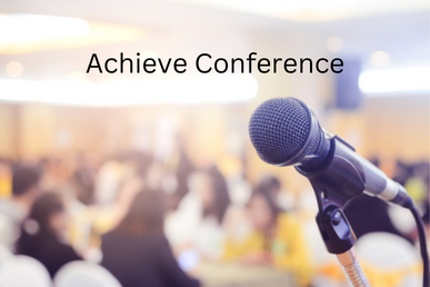 Lessons Learned at the Achieve Conference