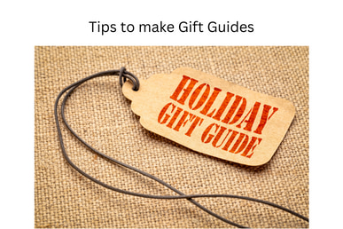 Tips on Making Gift Guides