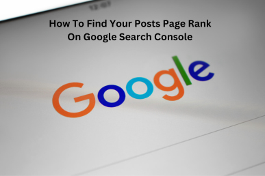 How To Find Your Posts Page Rank On Google Search Console