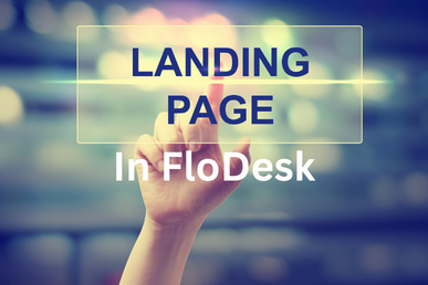 How To Make A Landing Page in FloDesk